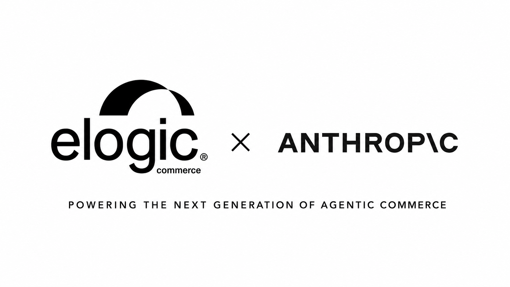 Elogic Commerce与Anthropic达成合作，将Agentic AI引入企业级商务领域